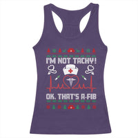 Funny Nurse Christmas Racerback Tank Top I Am Not Tachy Ok That Is A Fib - Wonder Print Shop