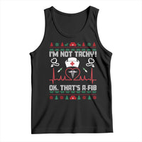 Funny Nurse Christmas Tank Top I Am Not Tachy Ok That Is A Fib - Wonder Print Shop