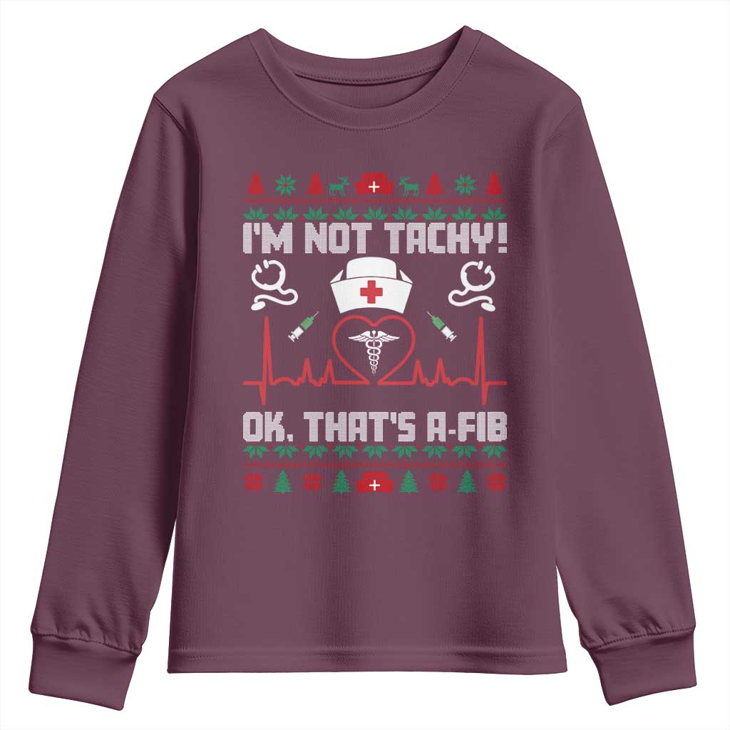 Funny Nurse Christmas Youth Sweatshirt I Am Not Tachy Ok That Is A Fib - Wonder Print Shop