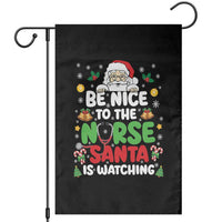 Christmas Nurse Garden Flag Be Nice To The Nurse Santa Is Watching - Wonder Print Shop