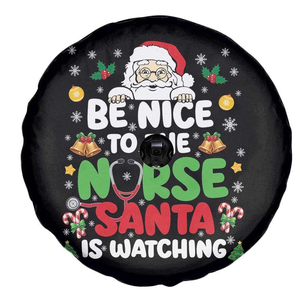 Christmas Nurse Spare Tire Cover Be Nice To The Nurse Santa Is Watching - Wonder Print Shop