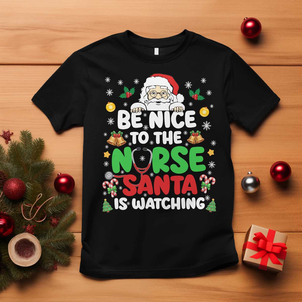 Christmas Nurse T Shirt Be Nice To The Nurse Santa Is Watching - Wonder Print Shop