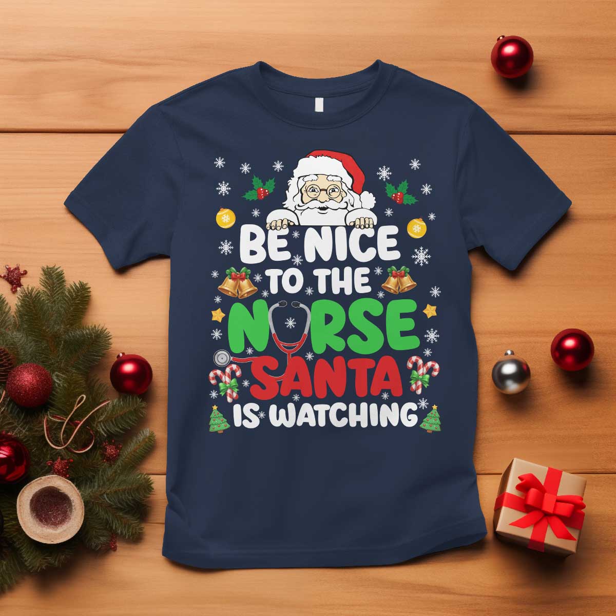 Christmas Nurse T Shirt Be Nice To The Nurse Santa Is Watching - Wonder Print Shop