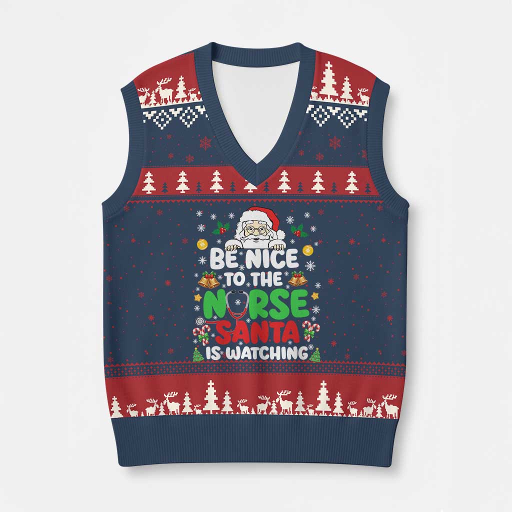 Christmas Nurse V-Neck Knit Sweater Vest Be Nice To The Nurse Santa Is Watching - Wonder Print Shop
