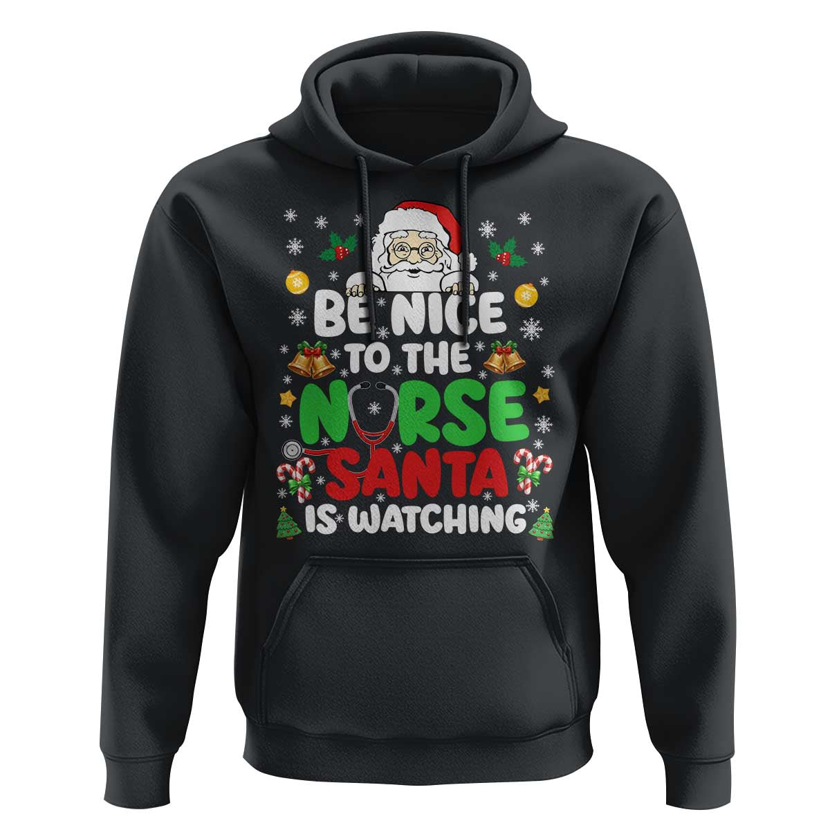 Christmas Nurse Hoodie Be Nice To The Nurse Santa Is Watching - Wonder Print Shop