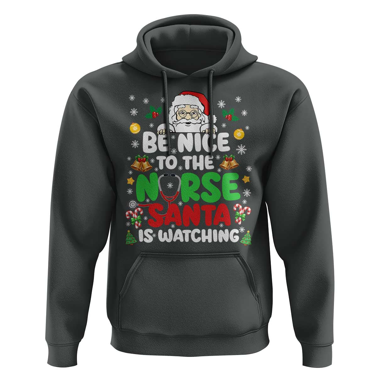 Christmas Nurse Hoodie Be Nice To The Nurse Santa Is Watching - Wonder Print Shop