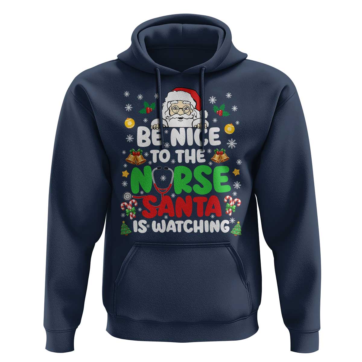 Christmas Nurse Hoodie Be Nice To The Nurse Santa Is Watching - Wonder Print Shop