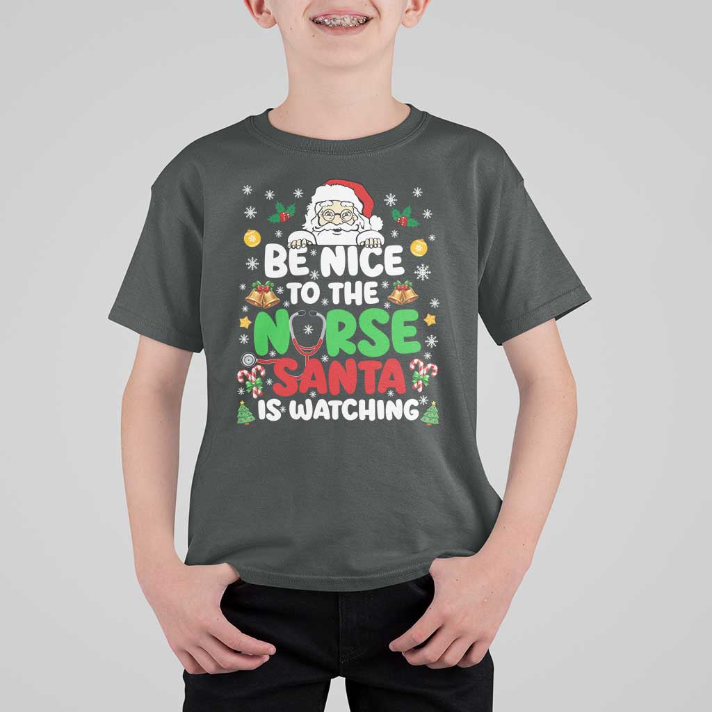 Christmas Nurse T Shirt For Kid Be Nice To The Nurse Santa Is Watching - Wonder Print Shop