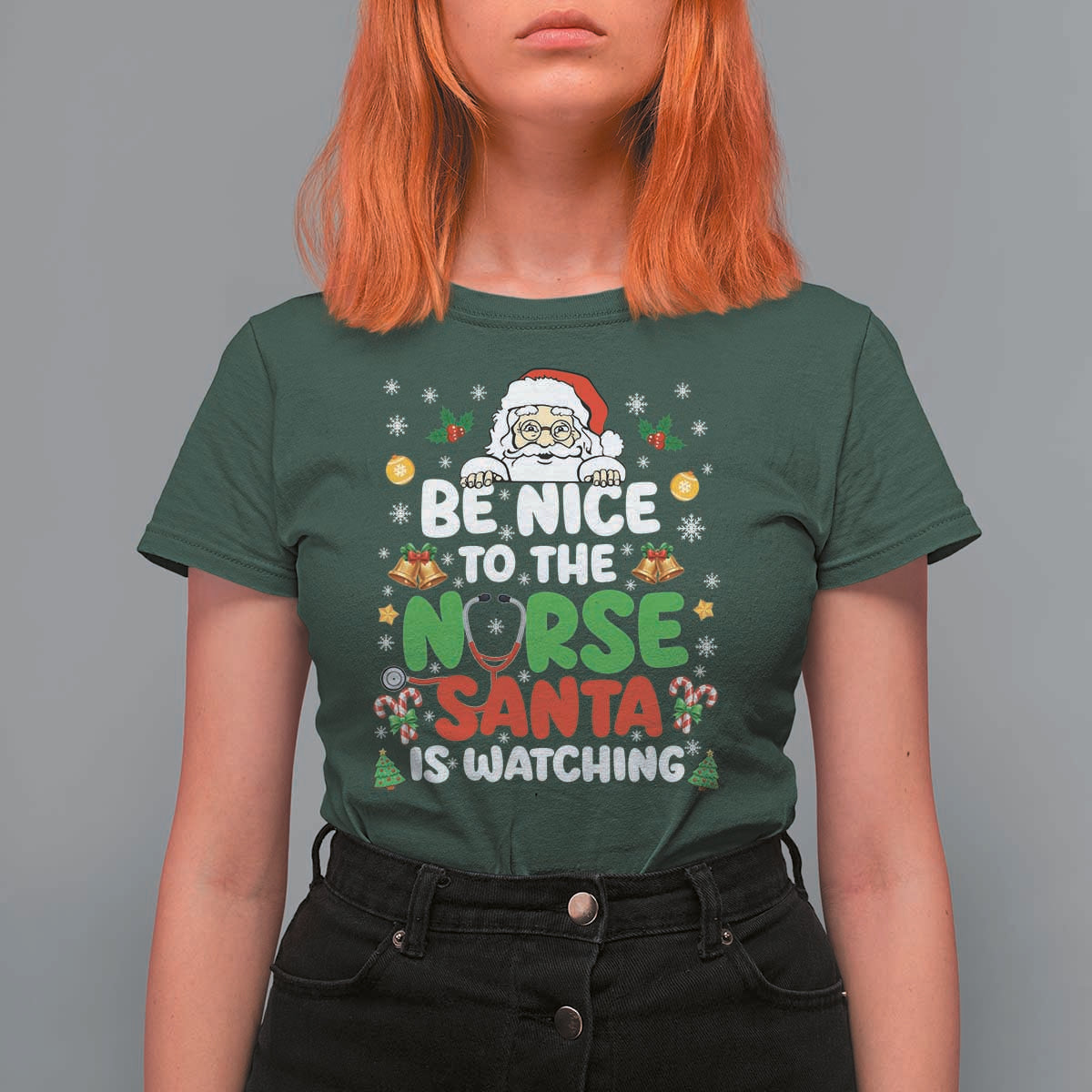 Christmas Nurse T Shirt For Women Be Nice To The Nurse Santa Is Watching - Wonder Print Shop