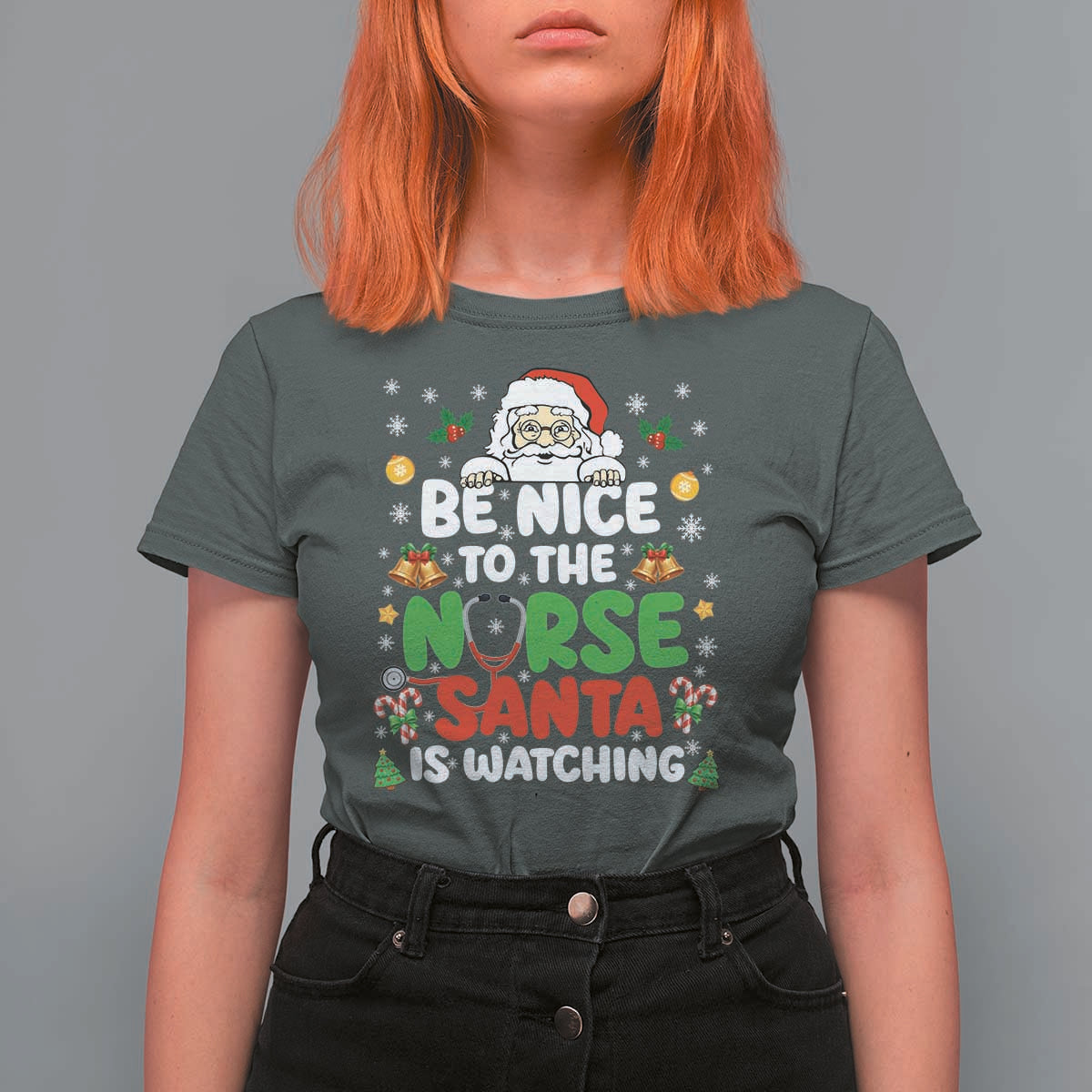 Christmas Nurse T Shirt For Women Be Nice To The Nurse Santa Is Watching - Wonder Print Shop