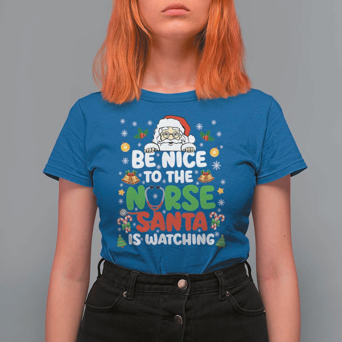 Christmas Nurse T Shirt For Women Be Nice To The Nurse Santa Is Watching - Wonder Print Shop