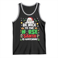 Christmas Nurse Tank Top Be Nice To The Nurse Santa Is Watching - Wonder Print Shop