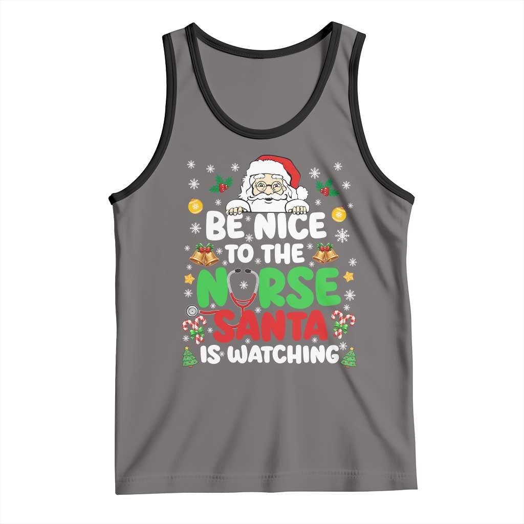 Christmas Nurse Tank Top Be Nice To The Nurse Santa Is Watching - Wonder Print Shop