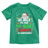Christmas Nurse Toddler T Shirt Be Nice To The Nurse Santa Is Watching - Wonder Print Shop