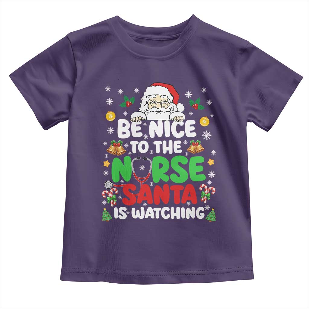 Christmas Nurse Toddler T Shirt Be Nice To The Nurse Santa Is Watching - Wonder Print Shop