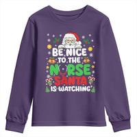 Christmas Nurse Youth Sweatshirt Be Nice To The Nurse Santa Is Watching - Wonder Print Shop