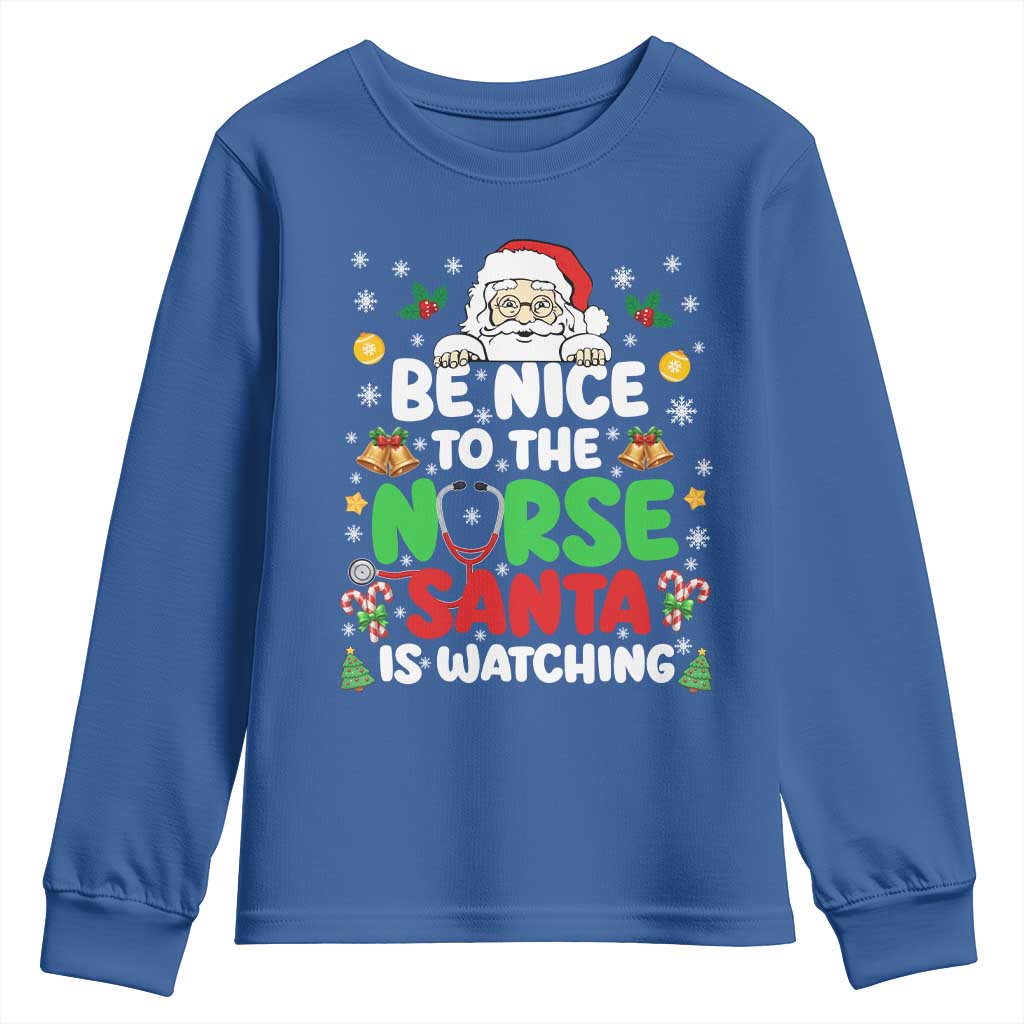 Christmas Nurse Youth Sweatshirt Be Nice To The Nurse Santa Is Watching - Wonder Print Shop