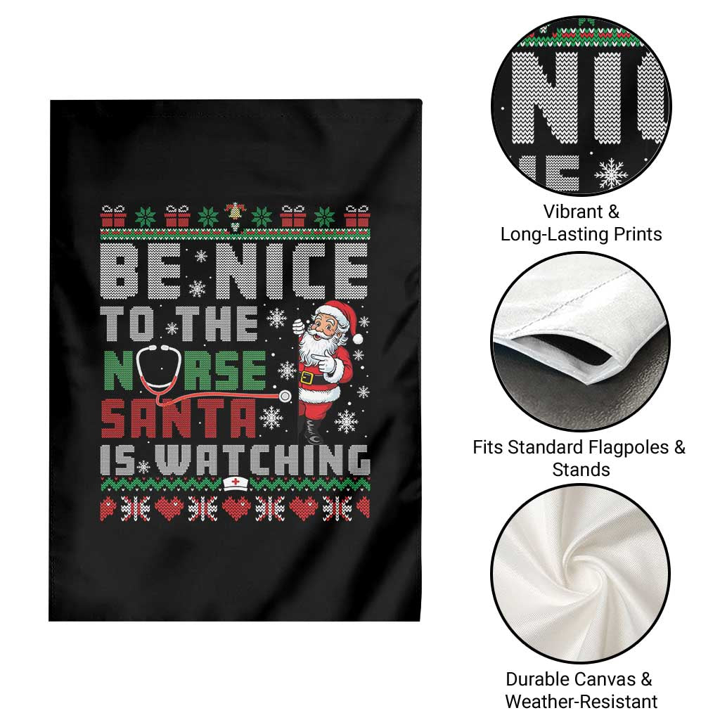 Funny Nurse Christmas Garden Flag Be Nice To The Nurse Santa Is Watching - Wonder Print Shop