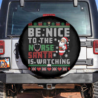 Funny Nurse Christmas Spare Tire Cover Be Nice To The Nurse Santa Is Watching - Wonder Print Shop