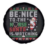 Funny Nurse Christmas Spare Tire Cover Be Nice To The Nurse Santa Is Watching - Wonder Print Shop