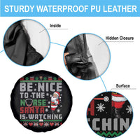 Funny Nurse Christmas Spare Tire Cover Be Nice To The Nurse Santa Is Watching - Wonder Print Shop