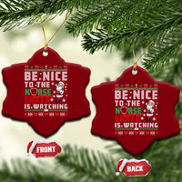Funny Nurse Christmas Ceramic Ornament Be Nice To The Nurse Santa Is Watching - Wonder Print Shop