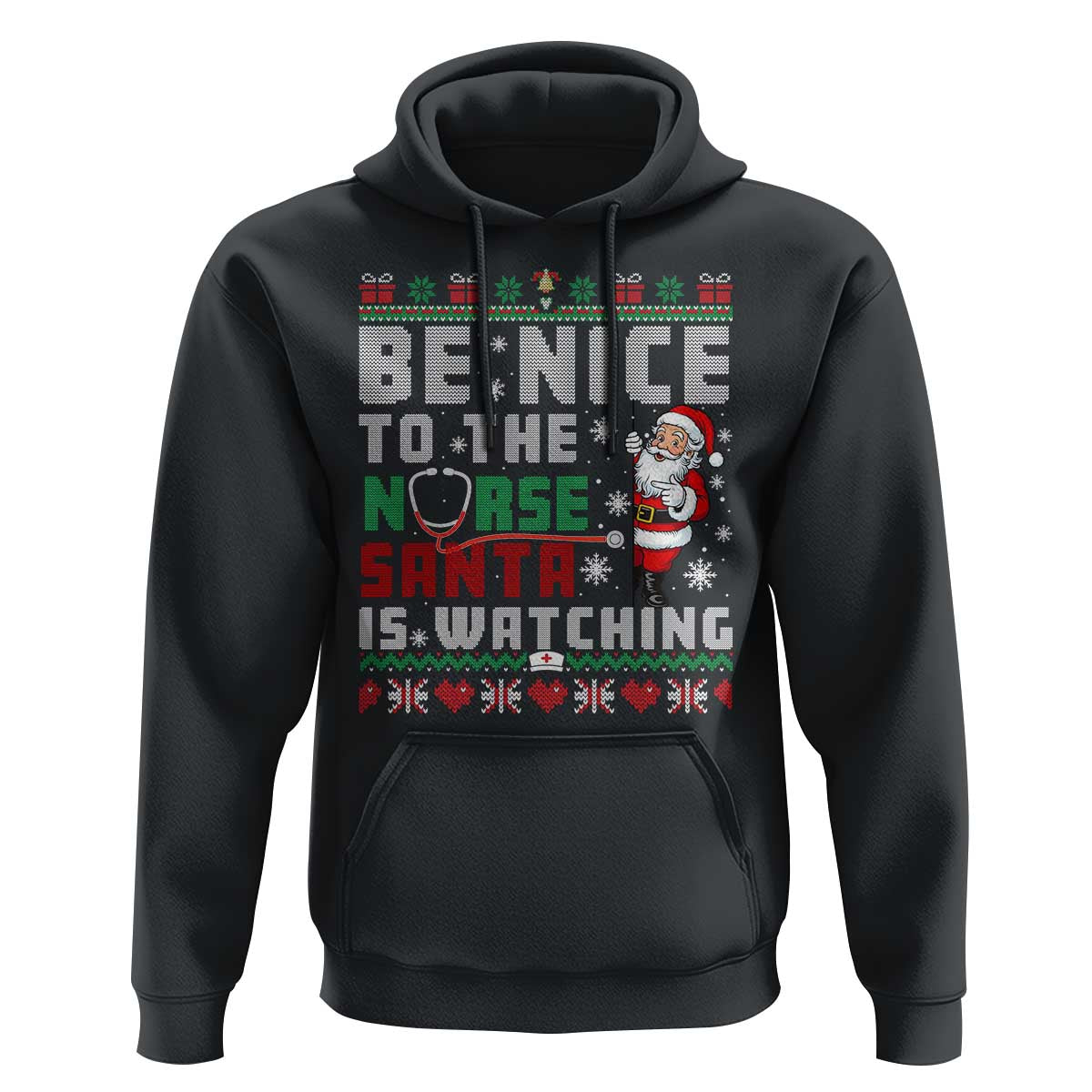 Funny Nurse Christmas Hoodie Be Nice To The Nurse Santa Is Watching - Wonder Print Shop