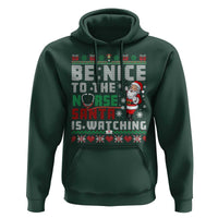Funny Nurse Christmas Hoodie Be Nice To The Nurse Santa Is Watching - Wonder Print Shop