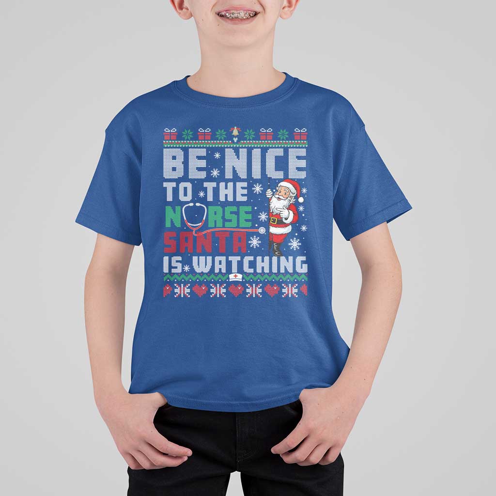 Funny Nurse Christmas T Shirt For Kid Be Nice To The Nurse Santa Is Watching - Wonder Print Shop