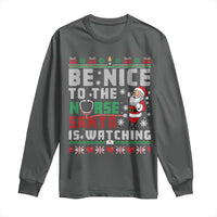 Funny Nurse Christmas Long Sleeve Shirt Be Nice To The Nurse Santa Is Watching - Wonder Print Shop