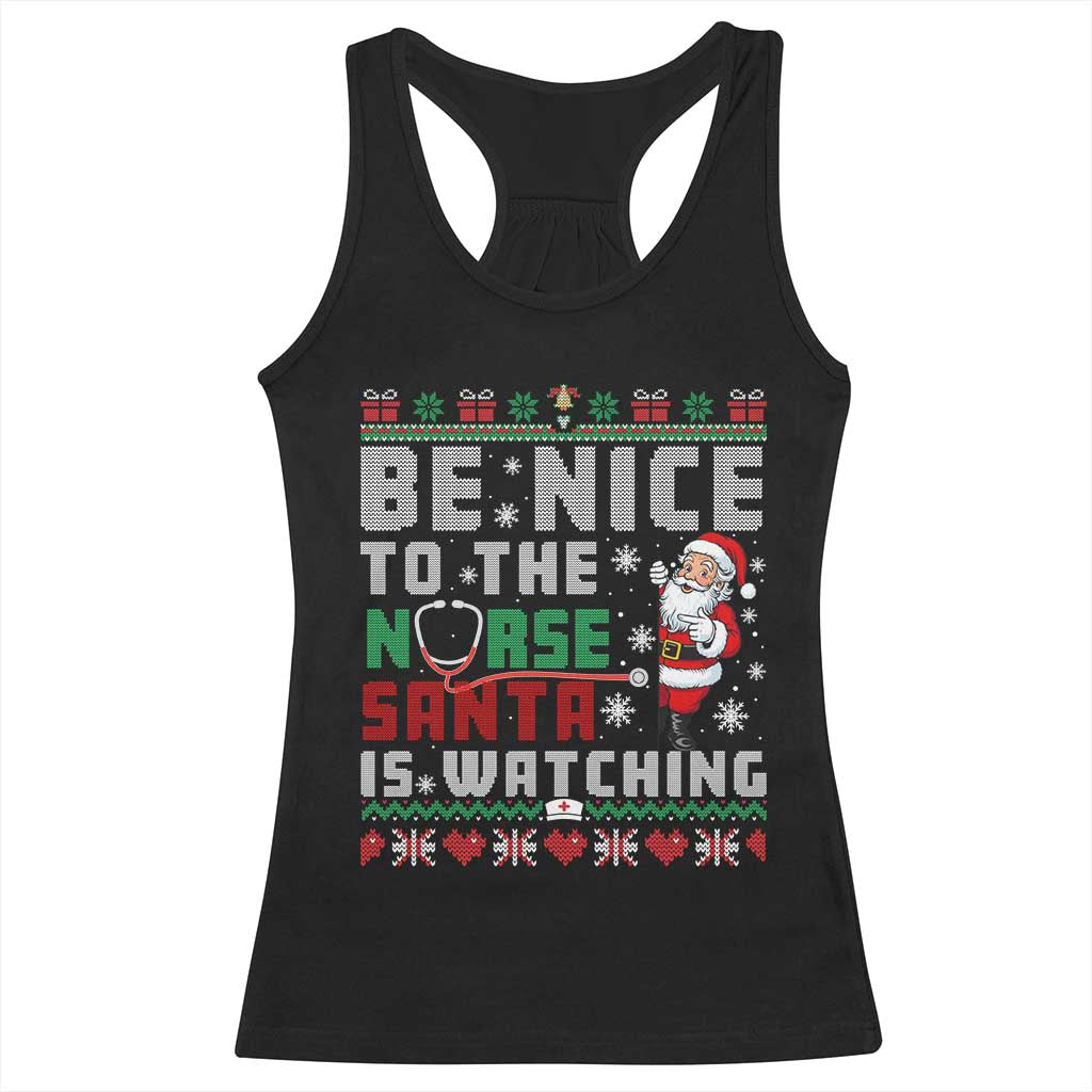 Funny Nurse Christmas Racerback Tank Top Be Nice To The Nurse Santa Is Watching - Wonder Print Shop