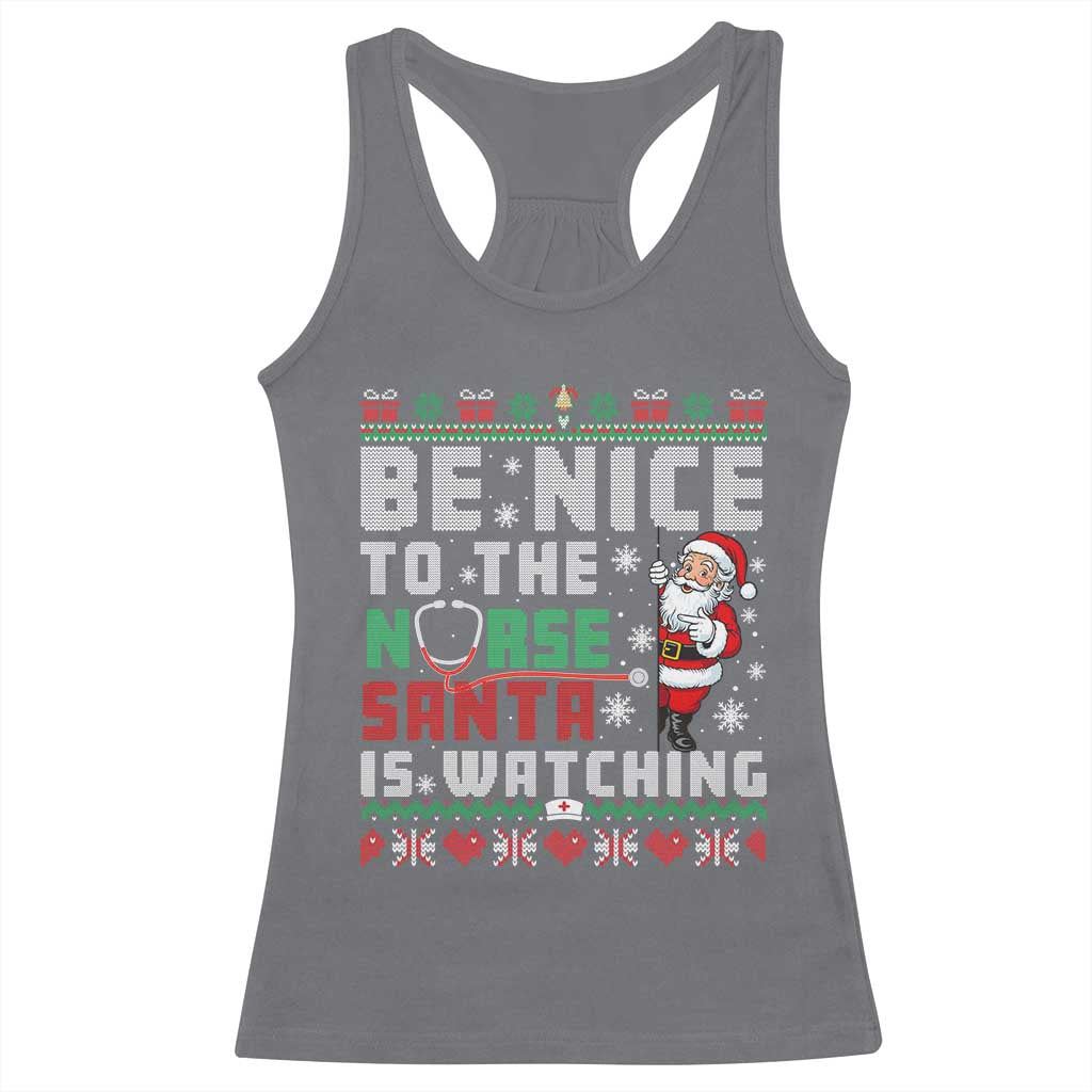 Funny Nurse Christmas Racerback Tank Top Be Nice To The Nurse Santa Is Watching - Wonder Print Shop
