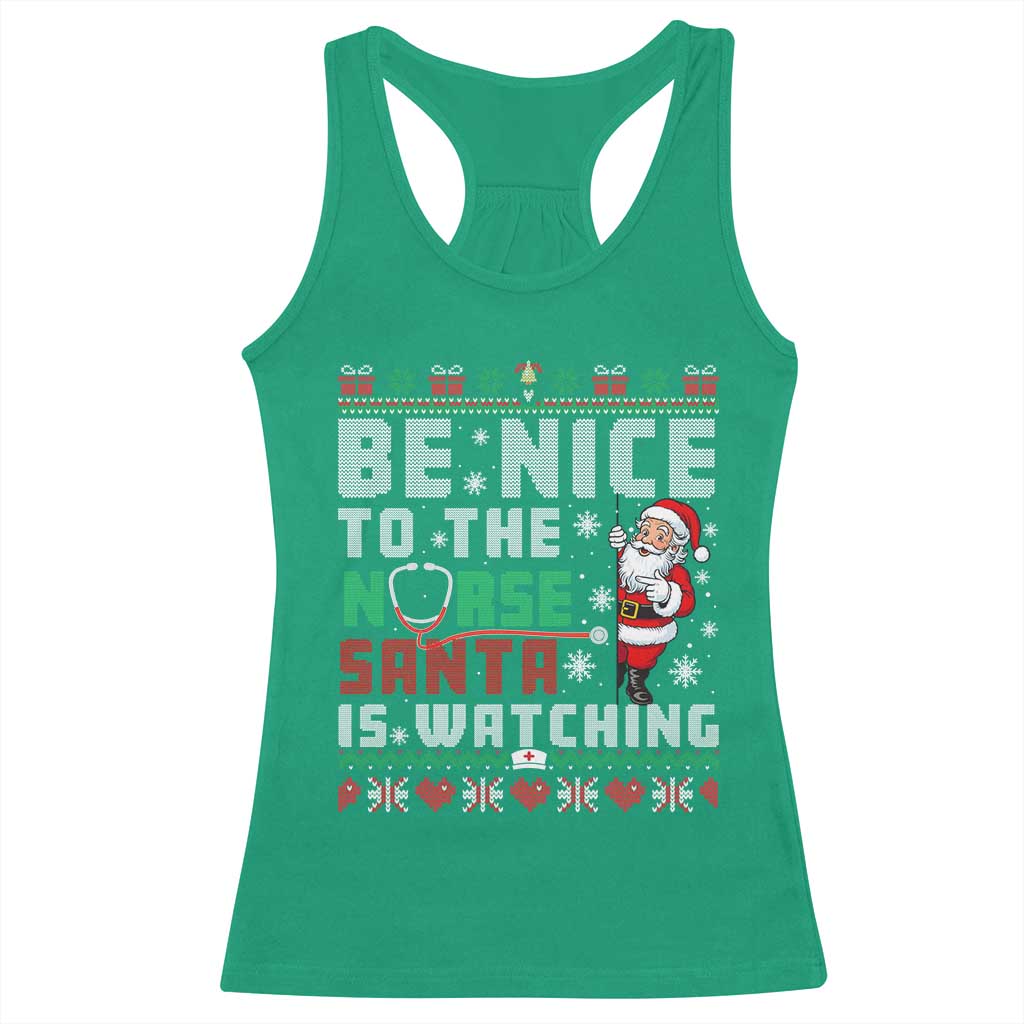 Funny Nurse Christmas Racerback Tank Top Be Nice To The Nurse Santa Is Watching - Wonder Print Shop