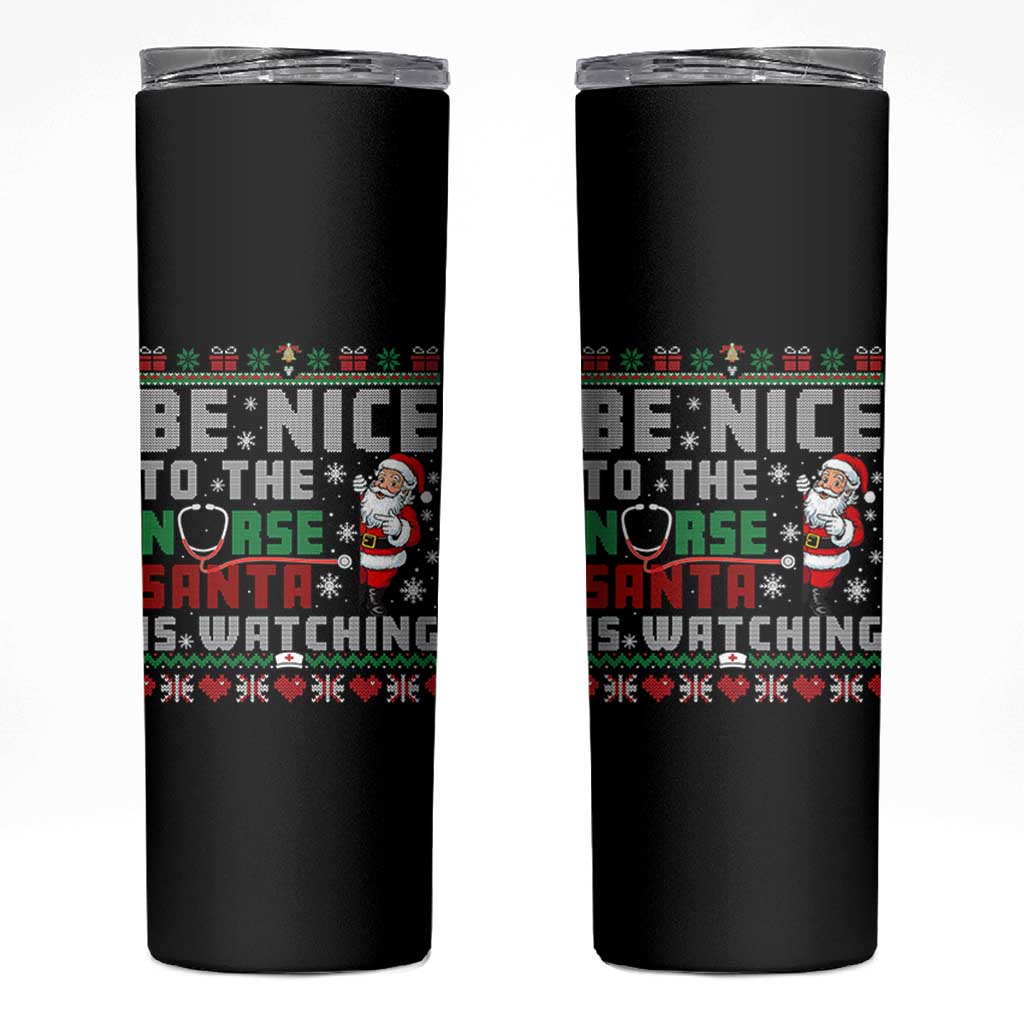 Funny Nurse Christmas Skinny Tumbler Be Nice To The Nurse Santa Is Watching - Wonder Print Shop