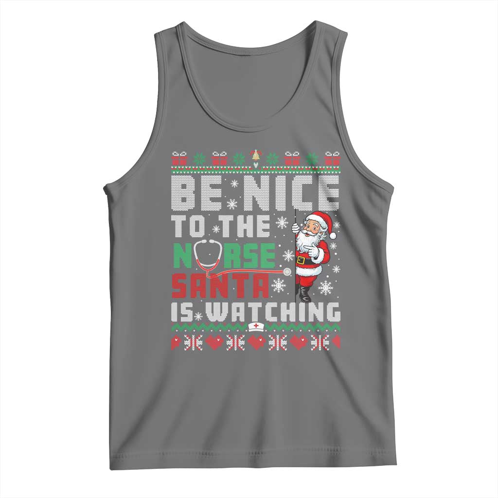 Funny Nurse Christmas Tank Top Be Nice To The Nurse Santa Is Watching - Wonder Print Shop