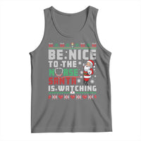 Funny Nurse Christmas Tank Top Be Nice To The Nurse Santa Is Watching - Wonder Print Shop
