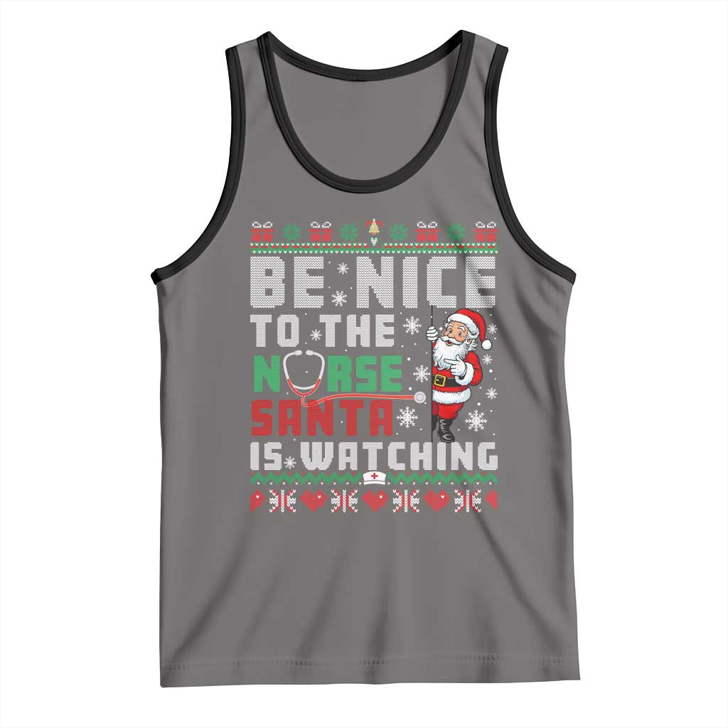 Funny Nurse Christmas Tank Top Be Nice To The Nurse Santa Is Watching - Wonder Print Shop