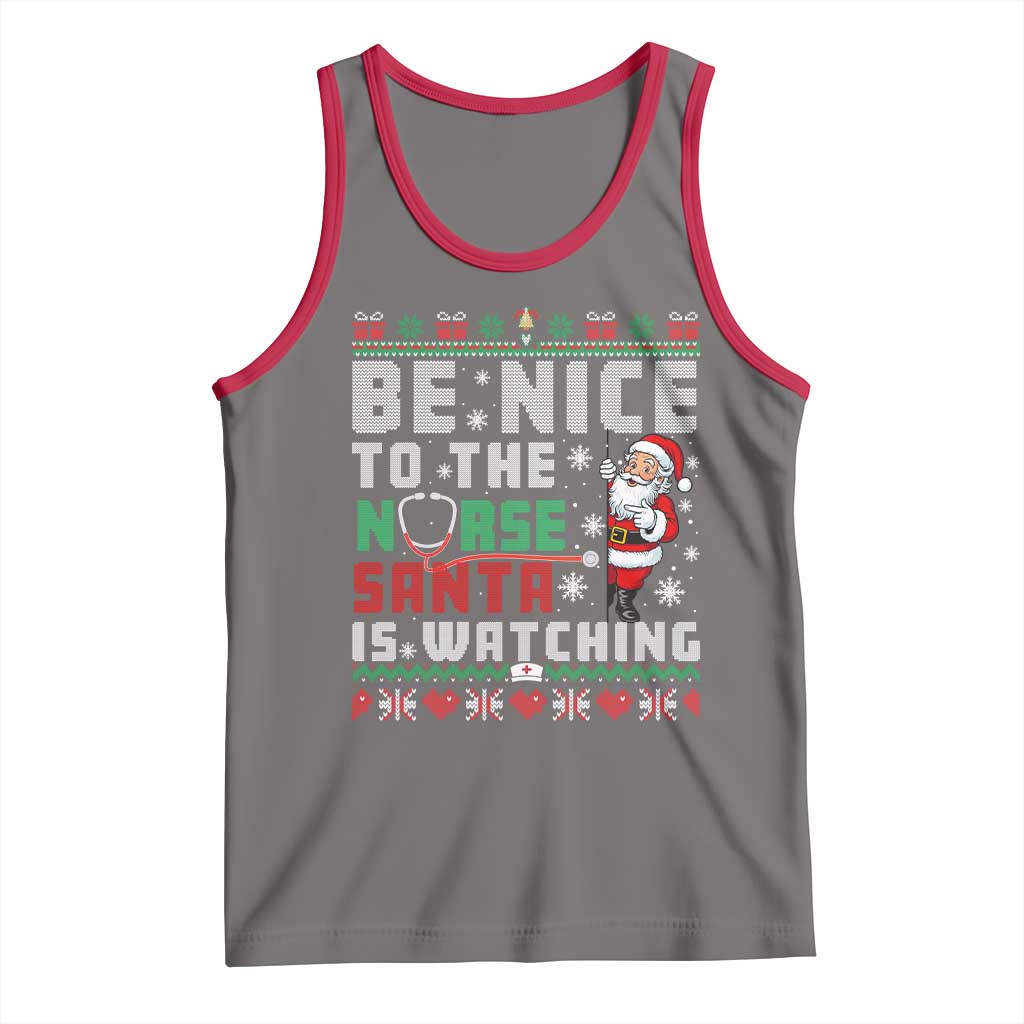Funny Nurse Christmas Tank Top Be Nice To The Nurse Santa Is Watching - Wonder Print Shop