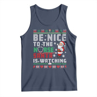 Funny Nurse Christmas Tank Top Be Nice To The Nurse Santa Is Watching - Wonder Print Shop