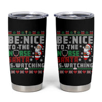Funny Nurse Christmas Tumbler Cup Be Nice To The Nurse Santa Is Watching - Wonder Print Shop