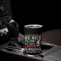 Funny Nurse Christmas Tumbler Cup Be Nice To The Nurse Santa Is Watching - Wonder Print Shop
