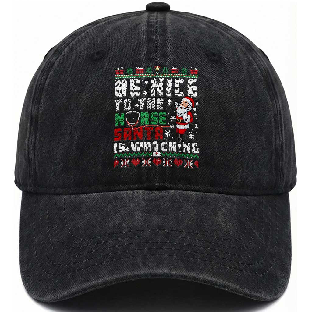 Funny Nurse Christmas Washed Cotton Baseball Cap Be Nice To The Nurse Santa Is Watching
