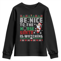 Funny Nurse Christmas Youth Sweatshirt Be Nice To The Nurse Santa Is Watching - Wonder Print Shop