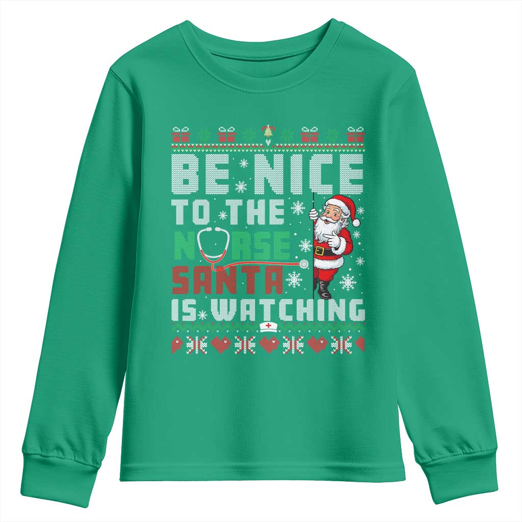 Funny Nurse Christmas Youth Sweatshirt Be Nice To The Nurse Santa Is Watching - Wonder Print Shop