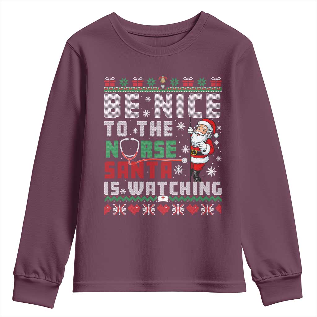 Funny Nurse Christmas Youth Sweatshirt Be Nice To The Nurse Santa Is Watching - Wonder Print Shop