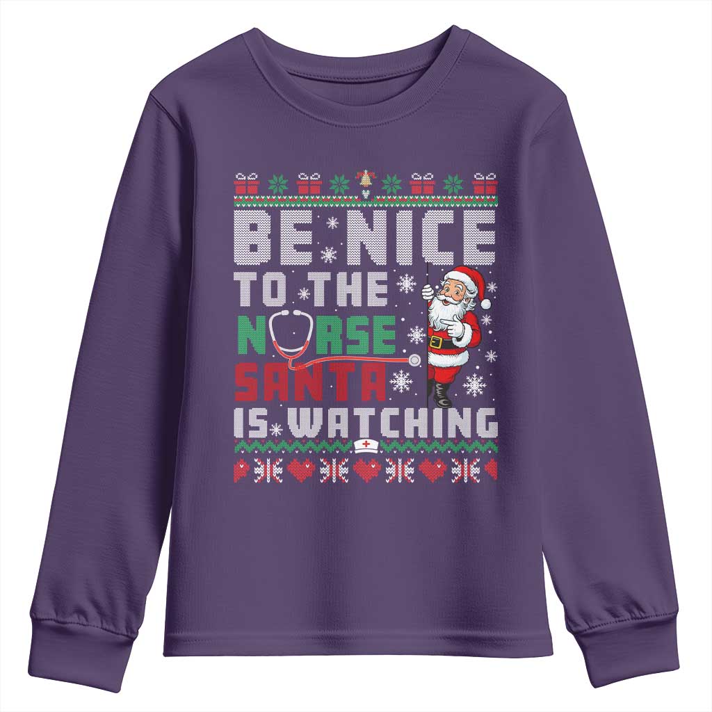 Funny Nurse Christmas Youth Sweatshirt Be Nice To The Nurse Santa Is Watching - Wonder Print Shop