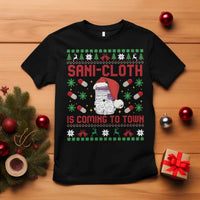 Sani-cloth Is Coming To Town T Shirt Funny Nurse Christmas - Wonder Print Shop