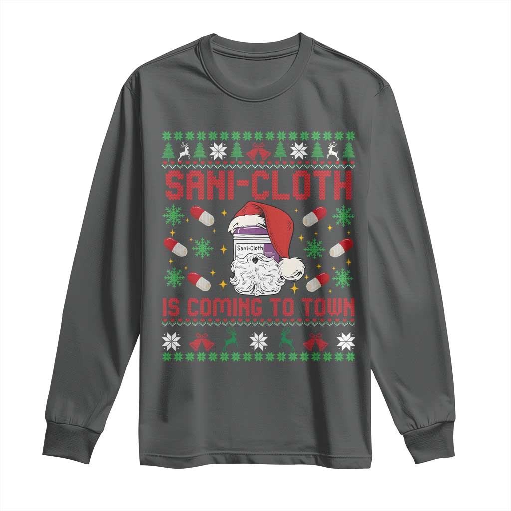 Sani-cloth Is Coming To Town Long Sleeve Shirt Funny Nurse Christmas - Wonder Print Shop