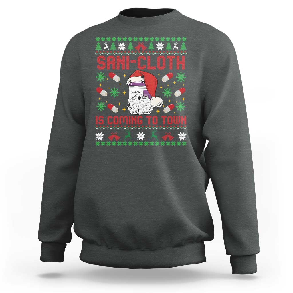 Sani-cloth Is Coming To Town Sweatshirt Funny Nurse Christmas - Wonder Print Shop