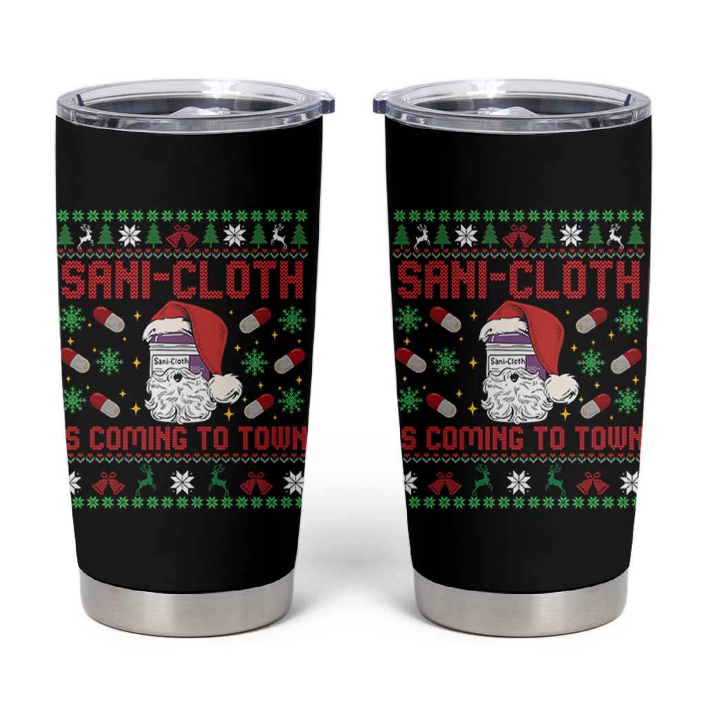 Sani-cloth Is Coming To Town Tumbler Cup Funny Nurse Christmas - Wonder Print Shop